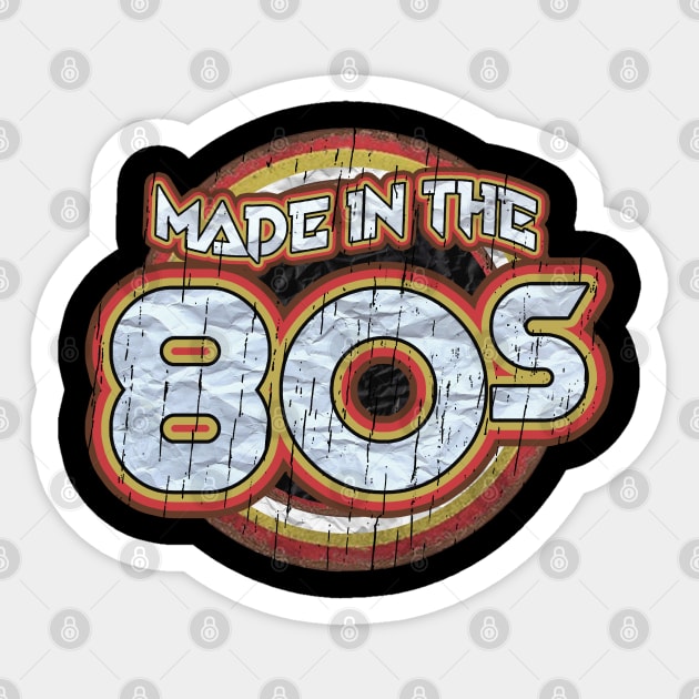 made in the 80s Sticker by alustown